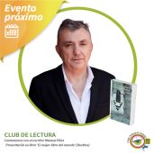 Encuentro con el escritor Manuel Vilas para presentar su nueva novela, ‘El mejor libro del mundo’ (Destino)