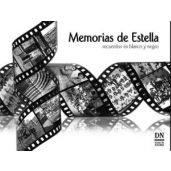 Memorias de Estella. Recuerdos en blanco y negro.