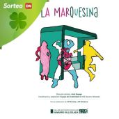 Sorteo de 2 plazas dobles para disfrutar de la obra de teatro LA MARQUESINA