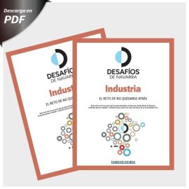 Descarga el dossier informativo de Desafíos de Navarra sobre Industria