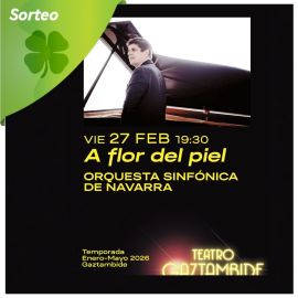 Sorteo de 3 entradas dobles concierto "A flor de piel" de la OSN