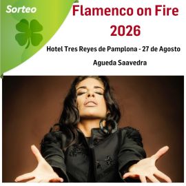 Sorteo de una entrada doble-Flamenco On Fire-Agueda Saavedra