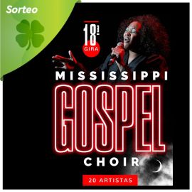 Sorteo de dos entradas dobles para espectáculo de música góspel con  Mississippi