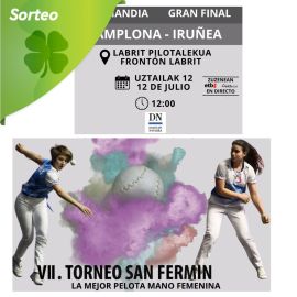 Sorteo 8 entradas dobles VII torneo San Fermín de pelota a mano femenina