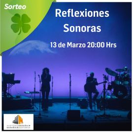Sorteo de 4 entradas dobles para Reflexiones Sonoras en Auditorio de Barañain