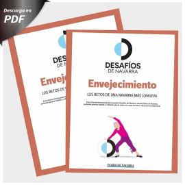 Descarga el dossier informativo de Desafíos de Navarra sobre Envejecimiento